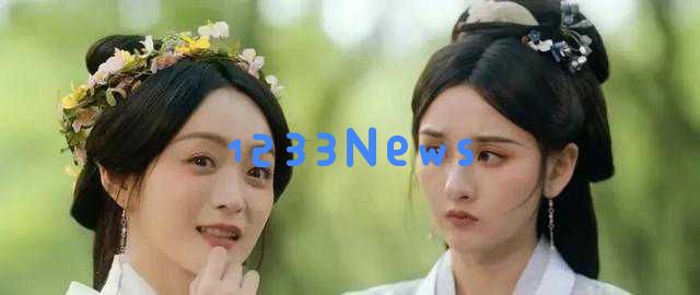 《折腰》热播,何泓姗与宋祖儿的颜值双全让观众惊叹,实力与美貌的完美结合引发热议