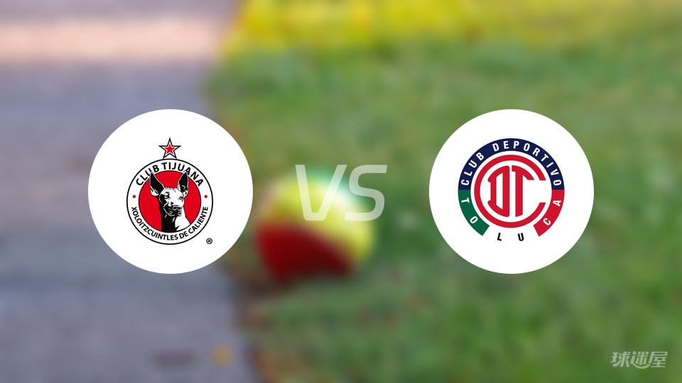 【墨西超】2025年10月23日蒂华纳对托卢卡两队最新伤病名单揭秘 【墨西超】2025年10月23日蒂华纳对托卢卡两队最新伤病名单揭秘