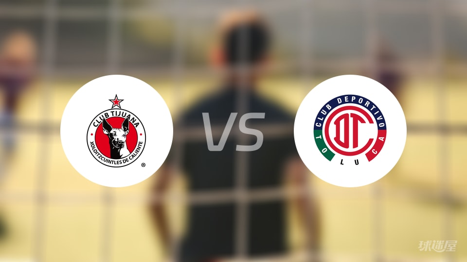 【墨西超】蒂华纳与托卢卡战成平局,比分纪录为(0-0)比赛回顾(2025年10月23日) 【墨西超】蒂华纳与托卢卡战成平局,比分纪录为(0-0)比赛回顾(2025年10月23日)