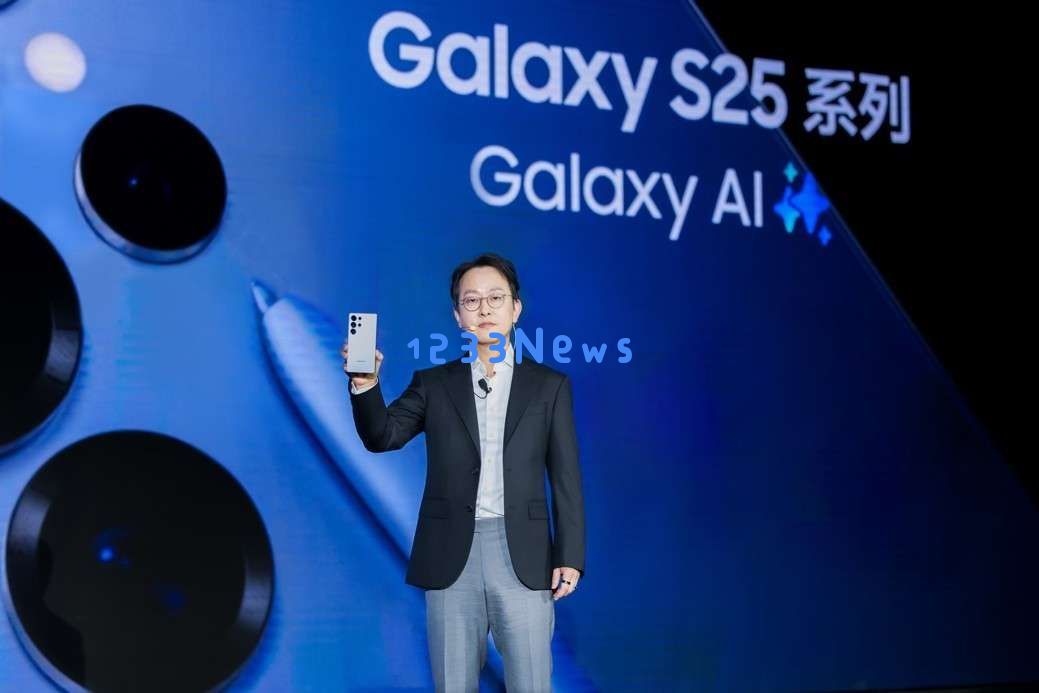 三星Galaxy S25系列中国发布，升级AI助手，售价5999元起