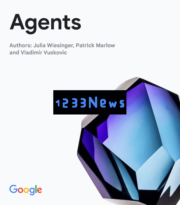 谷歌发布《智能体Agent》白皮书中文版解读与分析