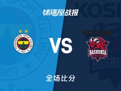 欧篮联常规赛：费内巴切以84-71力克巴斯克尼亚，塔克全场贡献21分8篮板1助攻