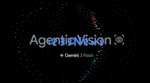 谷歌 Gemini 3 Flash 升级：新增“Agentic Vision”让 AI 像专家一样深度看图